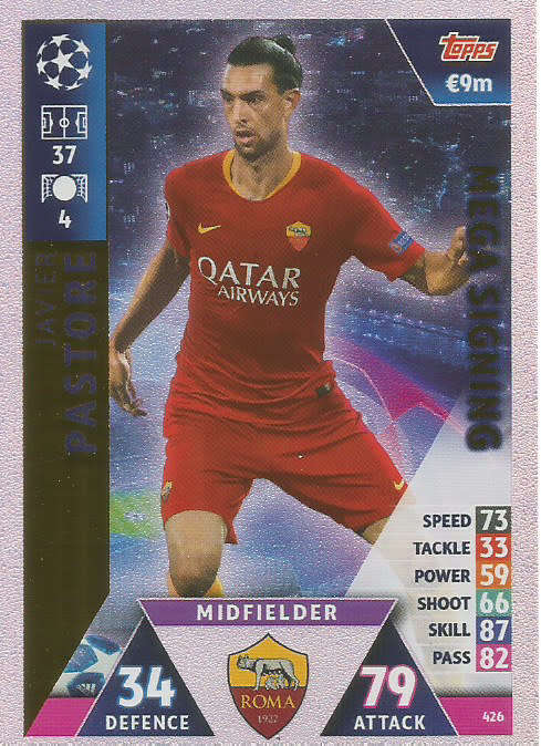 JAVIER PASTORE - CHAMPIONS LEAGUE 2018/19 -  "MEGA SIGNING" FOIL TRADING CARD 426