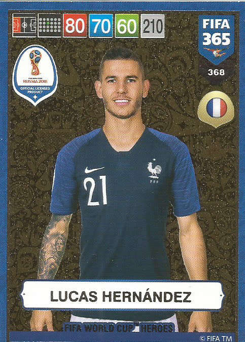 LUCAS HERNANDEZ - FIFA 365 2019 EDITION - PANINI 2019 - GOLD FOIL `W/CUP HEROES` TRADING CARD 368