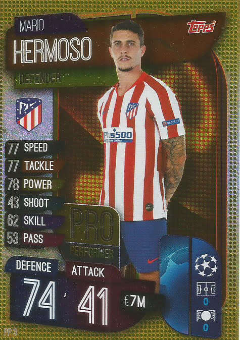MARIO HERMOSO - CHAMPIONS LEAGUE 2019/20 -  GOLD FOIL "PRO PERFORMER" TRADING CARD PP3