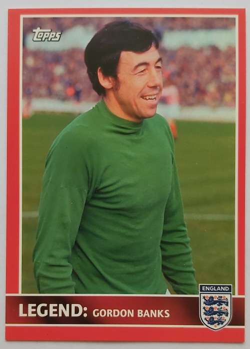 GORDON BANKS - TOPPS `ENGLAND 2005` COLLECTION - `LEGEND` TRADING CARD 64