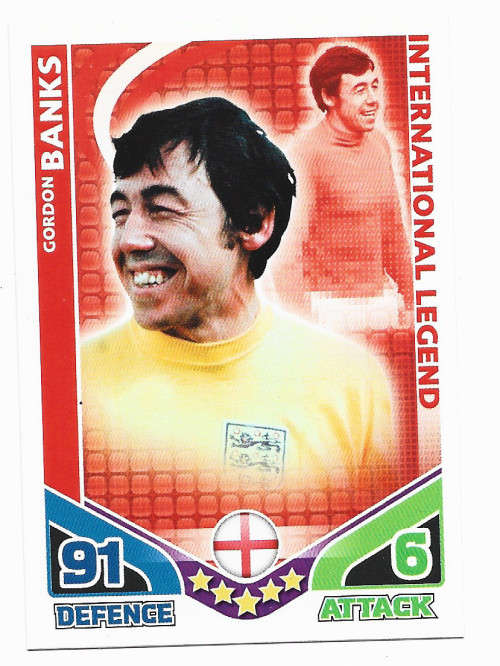 GORDON BANKS - TOPPS `MATCH ATTAX WORLD CUP 2010` - `INTERNATIONAL LEGEND` BASE TRADING CARD