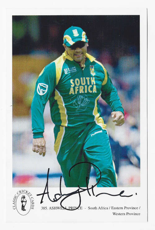 ASHWELL PRINCE (SA Proteas) - CRICKET `CLASSIC CRICKET CARDS` - `AUTOGRAPHED` POSTCARD 385