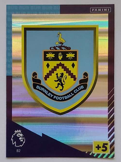 BURNLEY FC - PANINI Adrenalyn EPL 2021/2022 - FOIL `CLUB BADGE` TRADING CARD 82