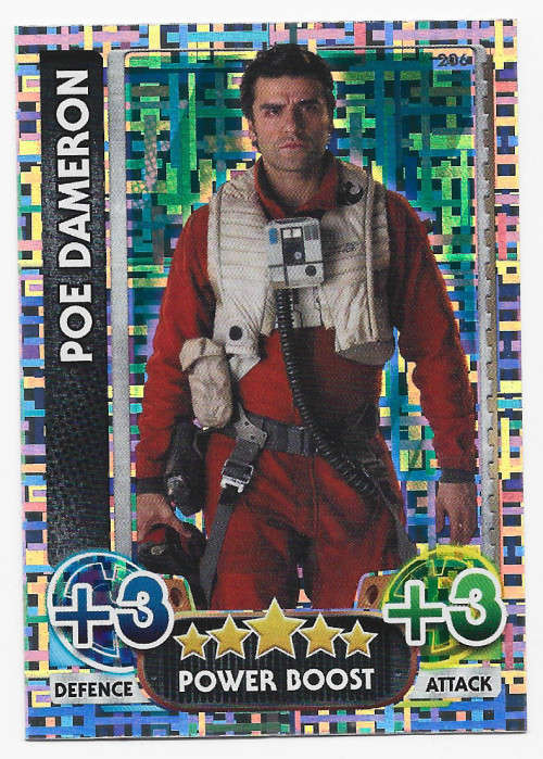POE DAMERON - TOPPS `STAR WARS FORCE ATTAX` 2015/16 - RAINBOW FOIL `POWER BOOST` TRADING CARD 206