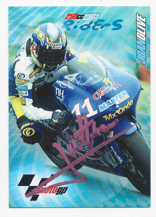 JOAN OLIVE - MOTO GP 2003 COLLECTION - 250cc RIDER `AUTOGRAPHED` TRADING CARD