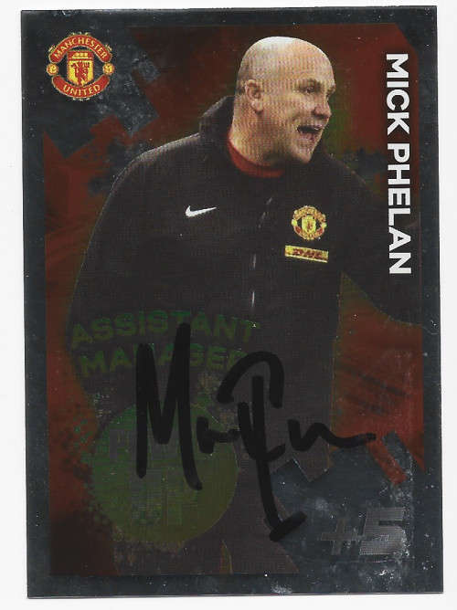 MICK PHELAN - PANINI `Manchester United` Adrenalyn XL Collection - Personally Signed Card