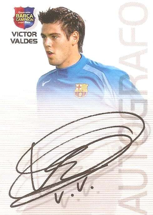 VICTOR VALDES - `BARCELONA AUTOGRAFO` 2004/05 CAMPEON COLLECTION - RARE `PRINTED AUTOGRAPH` CARD