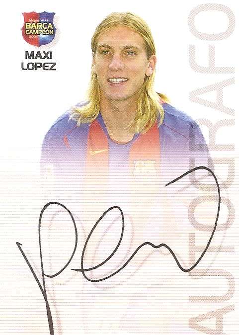 MAXI LOPEZ -`BARCELONA AUTOGRAFO` 2004/05 CAMPEON COLLECTION - RARE `PRINTED AUTOGRAPH` CARD