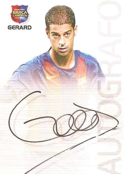 GERARD -`BARCELONA AUTOGRAFO` 2004/05 CAMPEON COLLECTION - RARE `PRINTED AUTOGRAPH` CARD