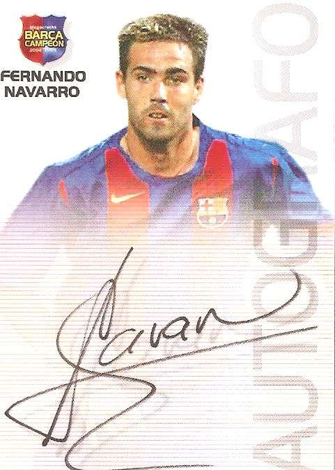FERNANDO NAVARRO -`BARCELONA AUTOGRAFO` 2004/05 CAMPEON COLLECTION - RARE `PRINTED AUTOGRAPH` CARD