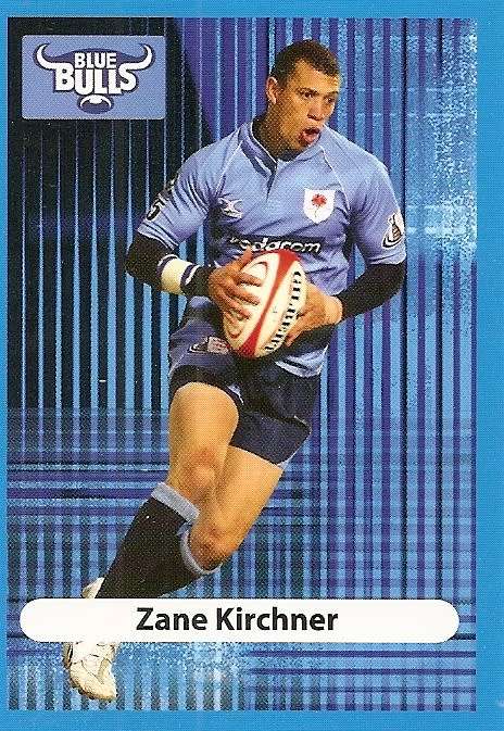 ZANE KIRCHNER (Bulls) - BIG BALL RUGBY COLLECTION  2009 -  BASE TRADING CARD