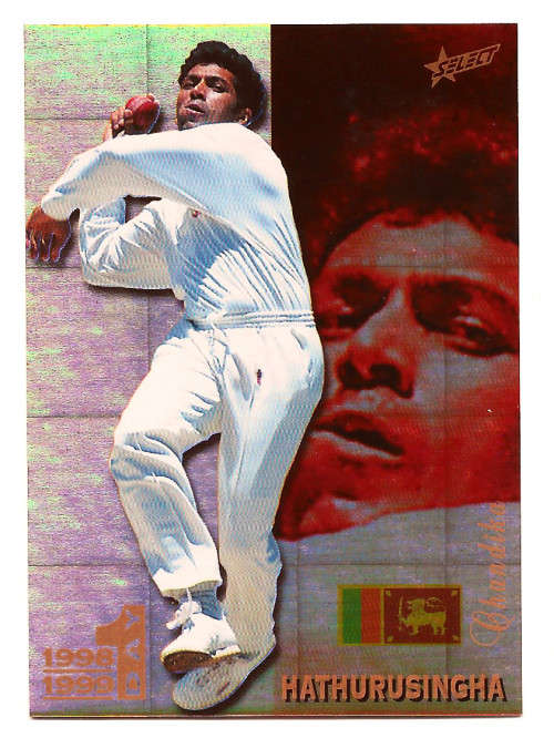 CHANDIKA HATHURUSINGHA - SELECT `CRICKET COLLECTION` 1998/99 - GOLD PARALLEL FOIL CARD 74