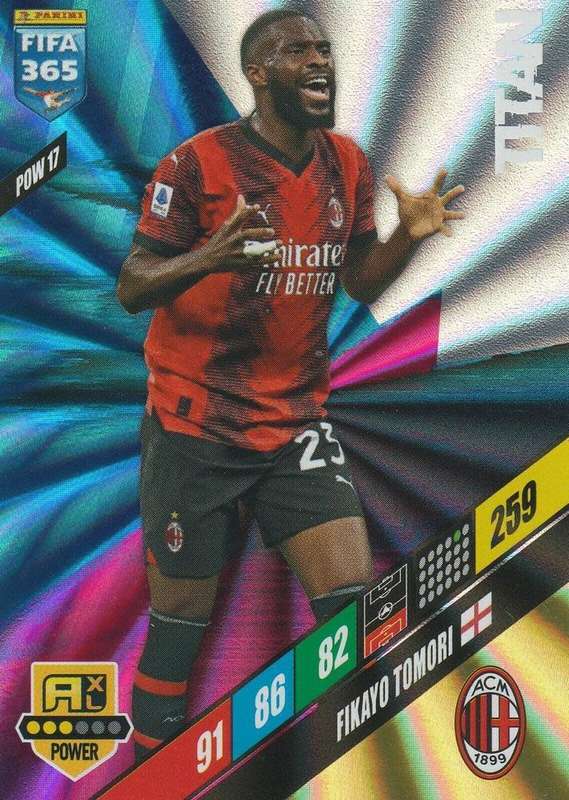 FIKAYO TOMORI  - PANINI `FIFA 365 COLLECTION` 2024 - `TITTAN` FOIL TRADING CARD POW17