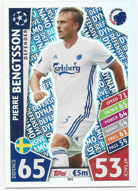 PIERRE BENGTSSON - TOPPS CHAMPIONS LEAGUE 2017/18 -  `DEFENDER` FOIL TRADING CARD 293