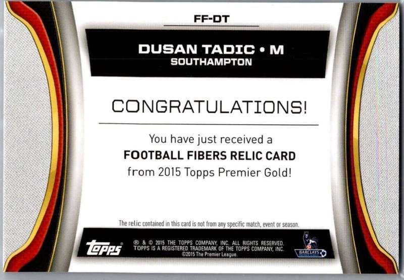 DUSAN TADIC- TOPPS `PREMIER LEAGUE GOLD 2015/16` - AUTHENTIC `CERTIFIED MEMORABILIA` CARD