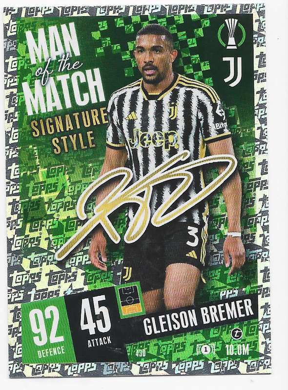 GLEISON BREMER - TOPPS `CHAMPIONS/EUROPA LEAGUE` 2023/24 -  "SIGNATURE MAN of the MATCH" CARD