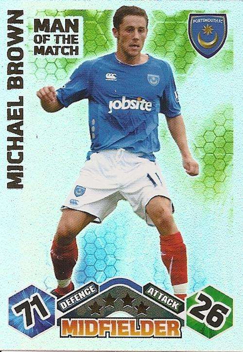 MICHAEL BROWN - MATCH ATTAX 09/10 - `MAN of the MATCH` FOIL TRADING CARD