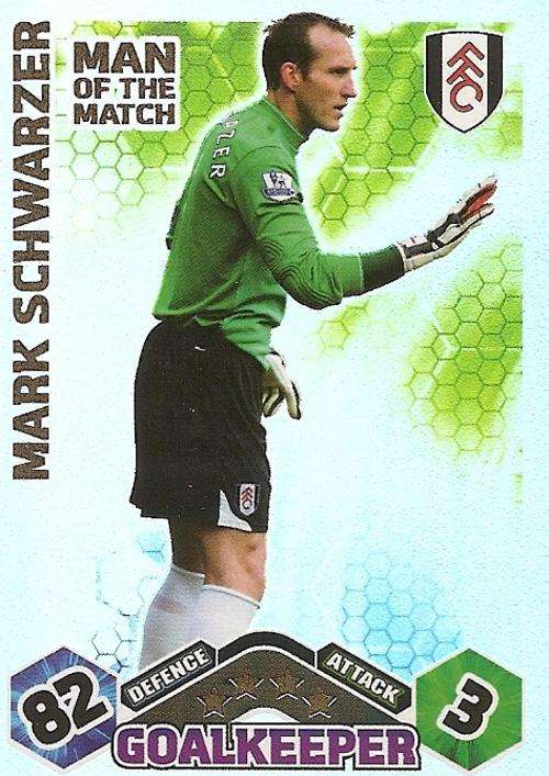 MARK SCHWARZER - MATCH ATTAX EXTRA 09/10 - `MAN of the MATCH` FOIL TRADING CARD