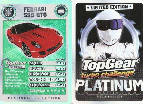 TOP GEAR TURBO CHALLENGE PLATINUM - FERRARI 599 GTO `SUPER RARE` 512 TRADING CARD