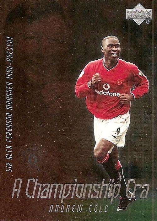 ANDY COLE - RARE `A CHAMPIONSHIP ERA` GOLD INSERT CE9 - UPPER DECK MANCHESTER UNITED 2003