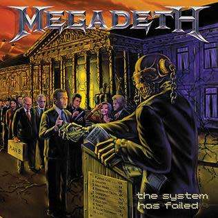 Megadeth, The system has failed