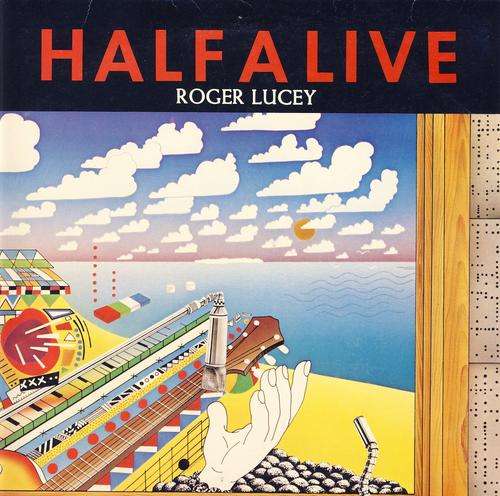 Roger Lucey - Half a live -  (S. A.) LP
