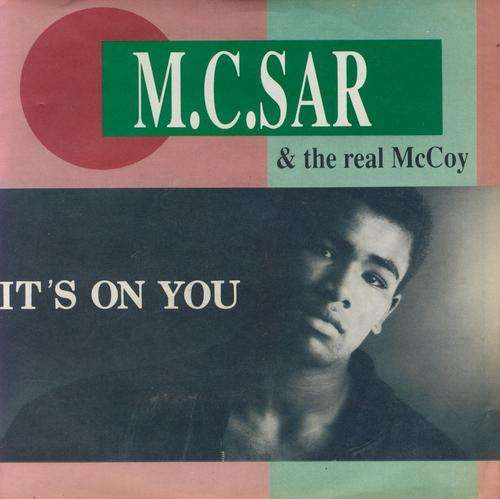 M.C.Sar & the Real McCoy - It's on you - Seven Single