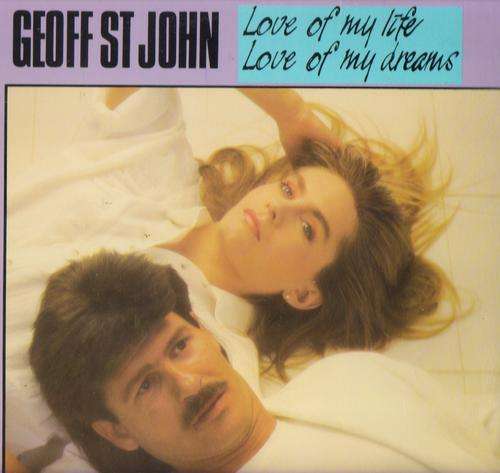 Geoff St. John, Love of my life Love of my dreams, LP