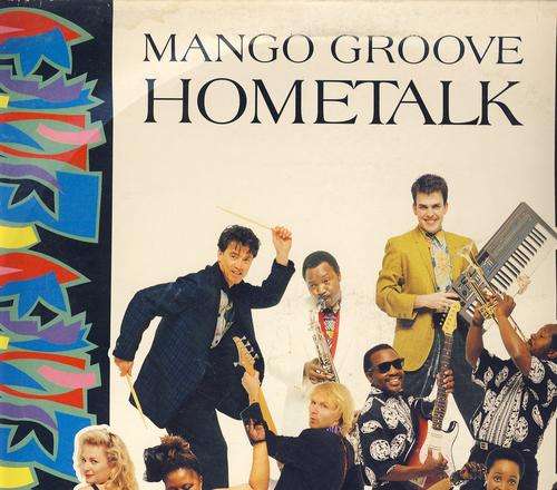 Mango Groove, " Hometalk ", LP