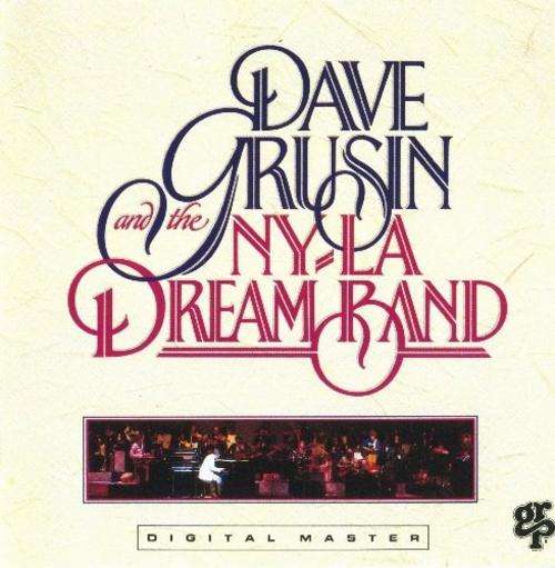 Dave Grusin and The NY-LA Dream Band. LP