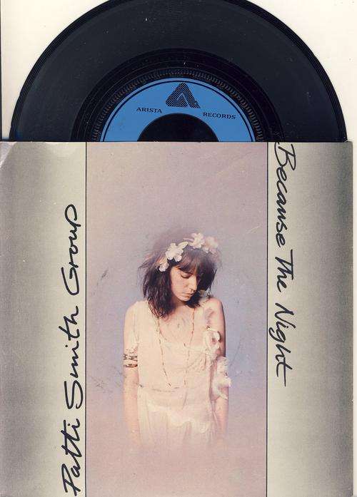 Patti Smith Group. " Because the Night ". Seven Single