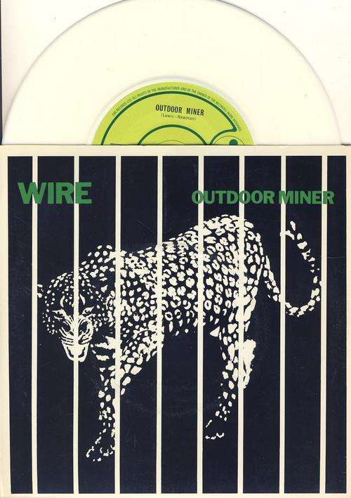 Wire. " Outdoor Miner ". Seven SIngle
