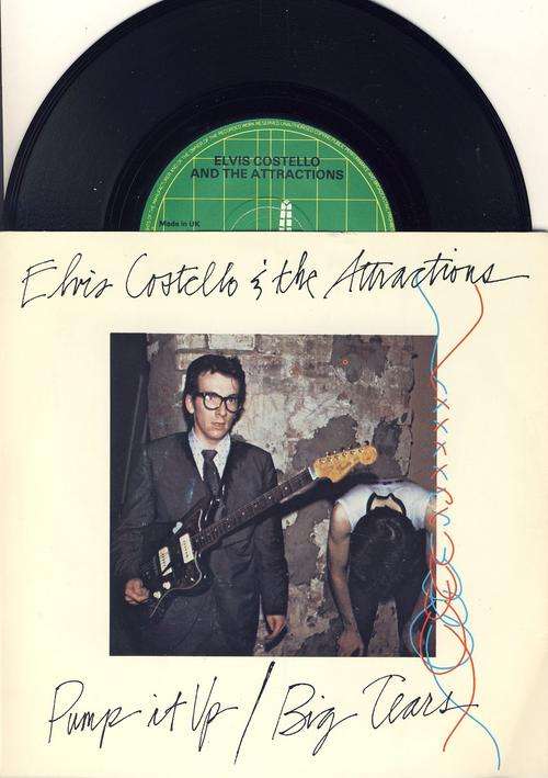 Elvis Costello & The Attractions. " Pump it up". Seven SIngle