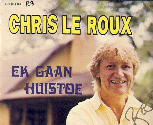 Chris Le Roux - Ek gaan huistoe - Autographed LP