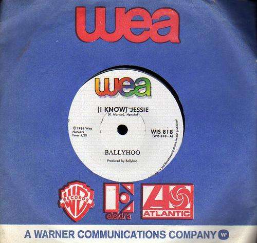 Ballyhoo - (I Know) Jessie  - Seven Single