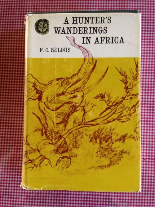 A Huters Wanderings in Africa-F.C. Selous-VERY GOOD
