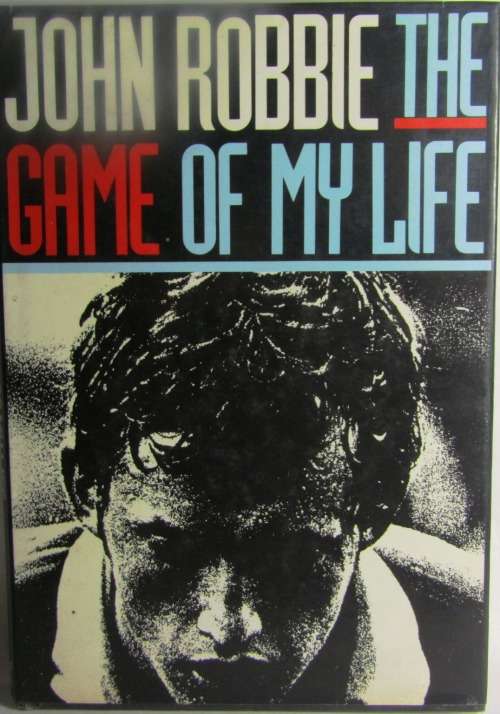 John Robbie - The Game of My Life