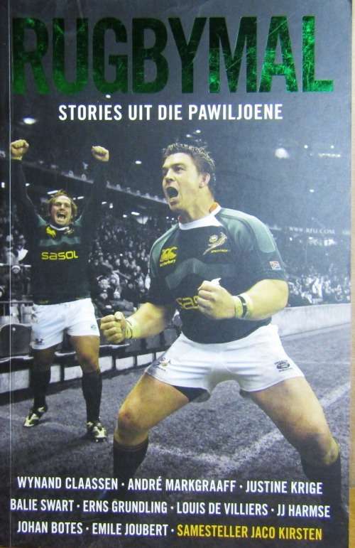 RUGBYMAL - STORIES UIT DIE PAWILJOENE