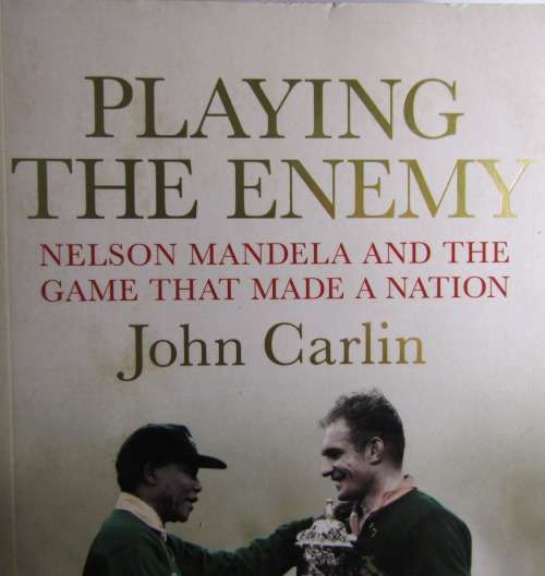 PLAYING THE ENEMY BY JOHN CARLIN Signed by Author