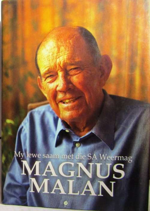 Signed Copy - MAGNUS MALAN - My lewe saam met die SA Weermag