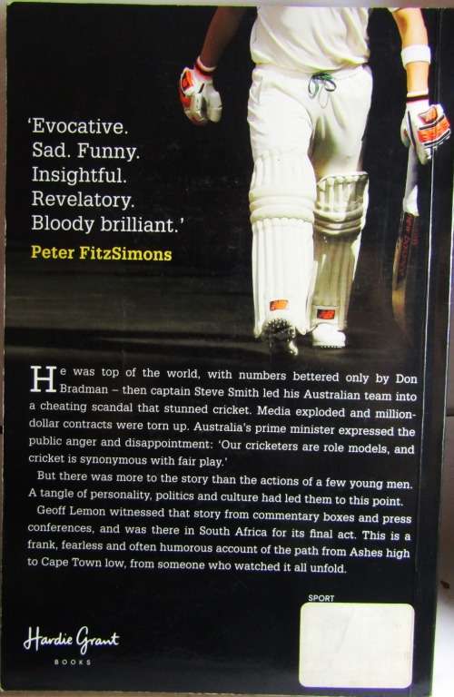 STEVE SMITH`S MEN - BEHIND AUSTRALIA CRICKET`S FALL BY GEOFF LEMON