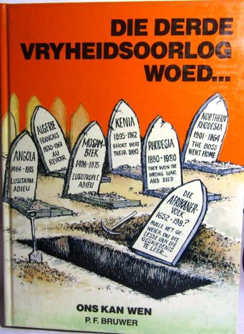DIE DERDE VRYHEIDSOORLOG WOED DEUR PF BRUWER