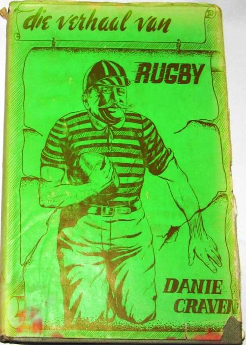 Die Verhaal van Rugby - Danie Craven - A must read - Dispells the Folklore about rugby`s Origin
