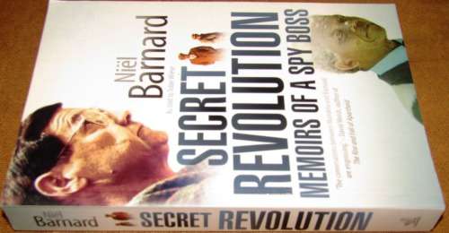 Secret Revolution - Memoirs of a Spy Boss  by Niel Barnard - Book sheds Light on Spies