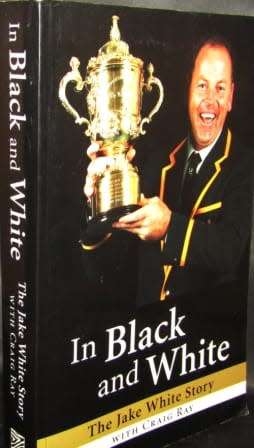 In Black and White - The Jake White Story by Craig Ray (Signed by Jake White and Craig Ray)