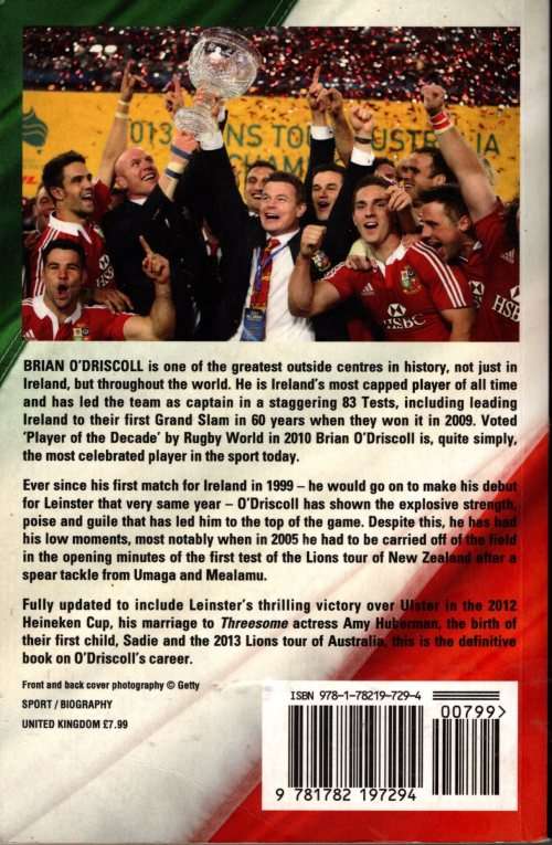 The Biography of Brian O`Driscoll - Legend by Marcus Stead