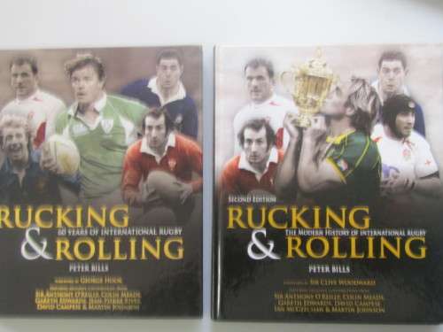 Rucking & Rolling - 60 Years of International Rugby by Peter Bills First and Second Editions