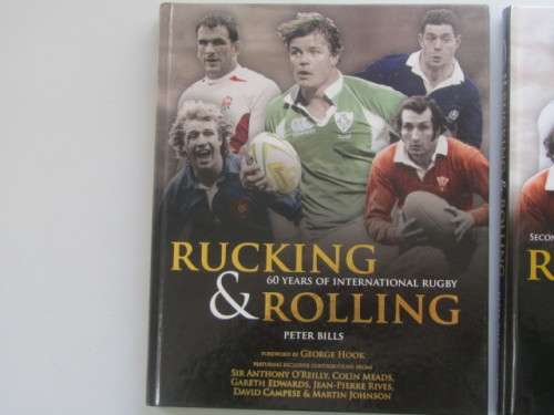 Rucking & Rolling - 60 Years of International Rugby by Peter Bills First and Second Editions