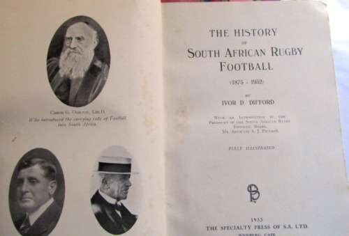 The History of South African Rugby Football by Ivor Difford First Edition 1933
