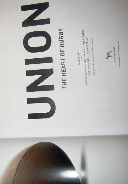 Union - The Heart of Rugby by Paul Thomas